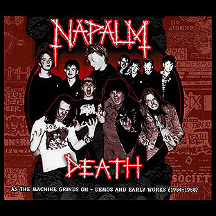 NAPALM DEATH - As The Machine Grinds On - Demos And Early Works (1984-1988)