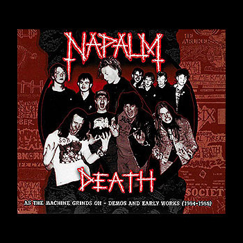 NAPALM DEATH - As The Machine Grinds On - Demos And Early Works (1984-1988)