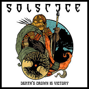 SOLSTICE (uk) - Death's Crown Is Victory