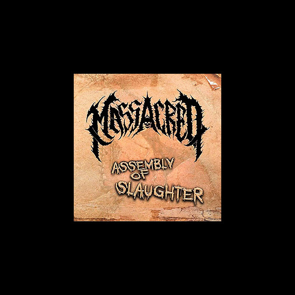 MASSACRED - Assembly of Slaughter