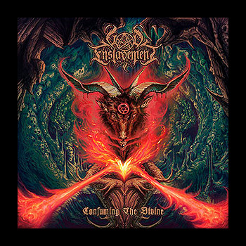 GOD ENSLAVEMENT - Consuming the Divine