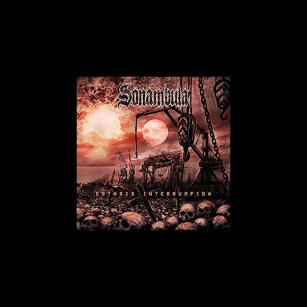 SONAMBULA - Estasis Interrumpida