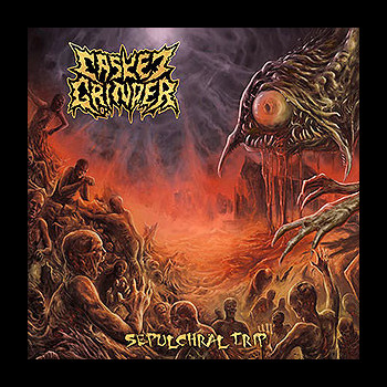 CASKET GRINDER - Sepulchral Trip