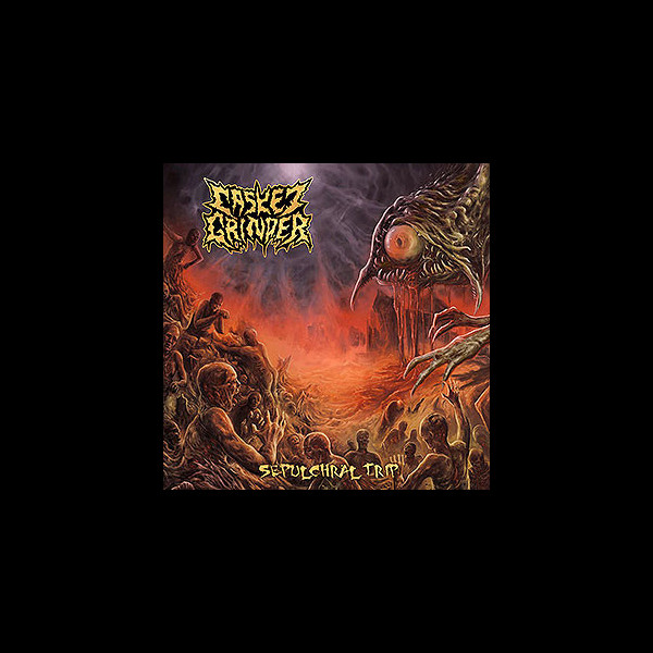 CASKET GRINDER - Sepulchral Trip