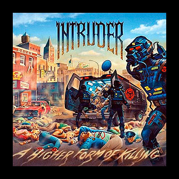 INTRUDER - A Higher Form of Killing