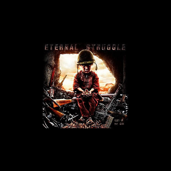 ETERNAL STRUGGLE - Year of the Gun