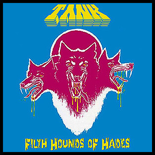 TANK - Filth Hounds of Hades