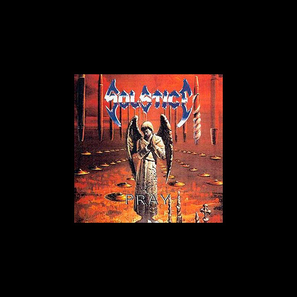 SOLSTICE (usa) - Pray