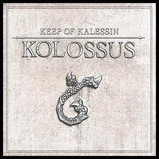 KEEP OF KALESSIN - Kolossus