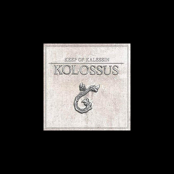 KEEP OF KALESSIN - Kolossus