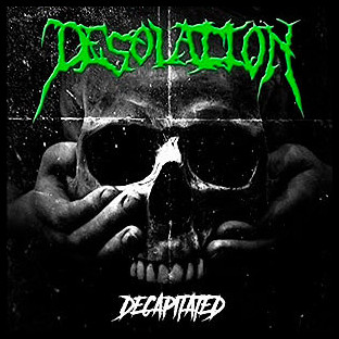 DESOLATION - Decapitated