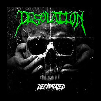 DESOLATION - Decapitated