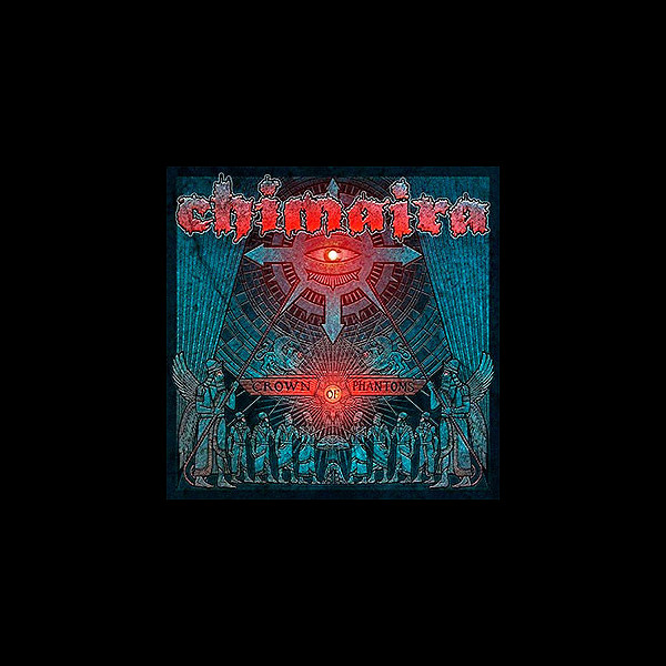 CHIMAIRA - Crown of Phantoms