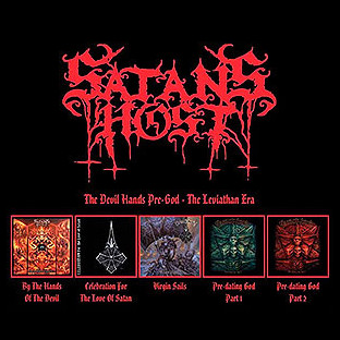 SATAN'S HOST - The Devils Hands Pre-God - The Leviathan Era