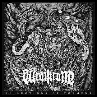 WRATHRONE - Reflections of Torment