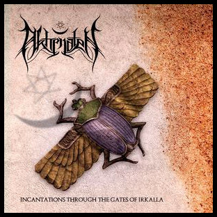 AKHENATEN - Incantations Through the Gates of Irkalla