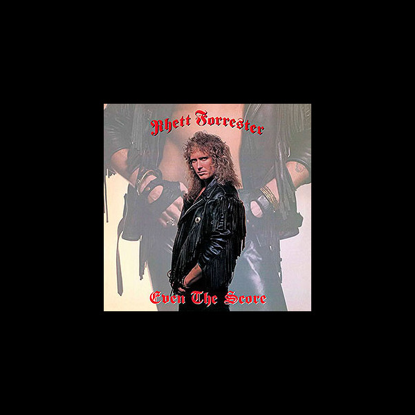 RHETT FORRESTER - Even the Score