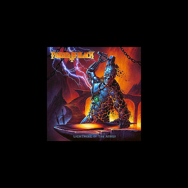 FORGED IN BLACK - Lightning in the Ashes