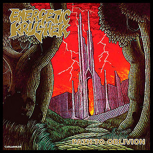 ENERGETIC KRUSHER - Path to Oblivion