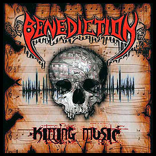 BENEDICTION - Killing Music