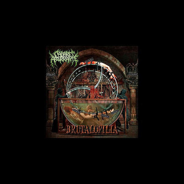 CABARET ABERRANTE - Brutalofilia
