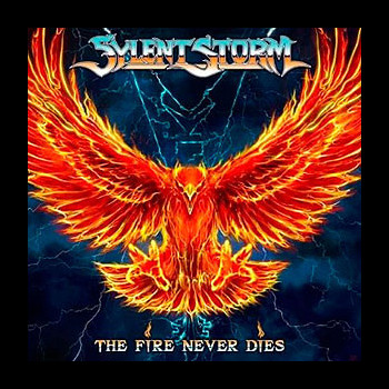 SYLENT STORM - The Fire Never Dies