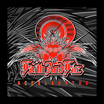 FAITH AND FIRE - Accelerator