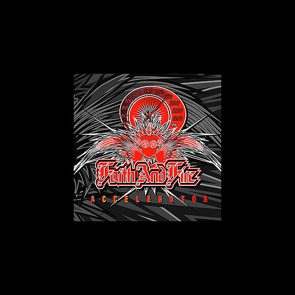 FAITH AND FIRE - Accelerator