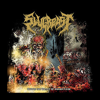 SLUGBEAST - Beyond the Valley of Human Flesh