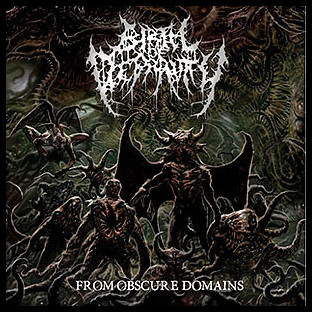 BIRTH OF DEPRAVITY - From Obscure Domains