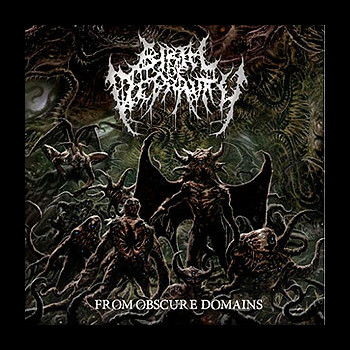 BIRTH OF DEPRAVITY - From Obscure Domains