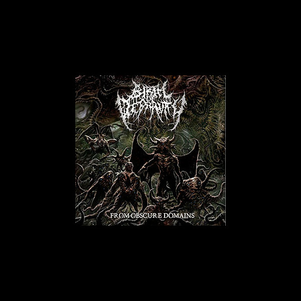 BIRTH OF DEPRAVITY - From Obscure Domains