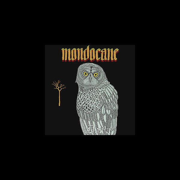 MONDOCANE - Dvala