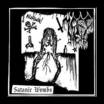 MORDHELL - Satanic Wombs