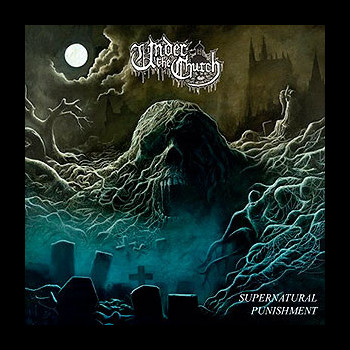 UNDER THE CHURCH - Supernatural Punishment