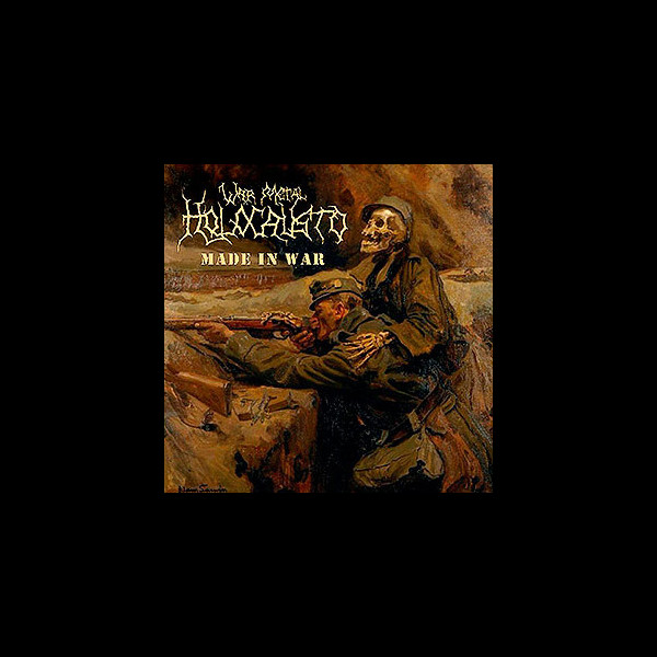 HOLOCAUSTO W. M. - Made in War