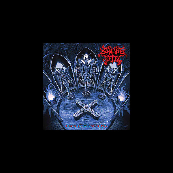 SAVAGE DEITY - Decade of Savagery