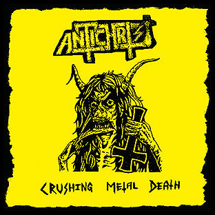 ANTICHRIST (swe) - Crushing Metal Death