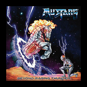 MUSTANG - Beyond Raging Thunder