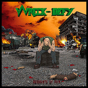 WRECK-DEFY - Remnants of Pain