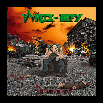 WRECK-DEFY - Remnants of Pain