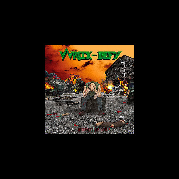WRECK-DEFY - Remnants of Pain