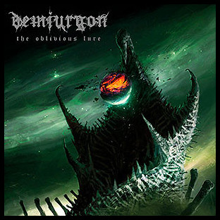 DEMIURGON - The Oblivious Lure