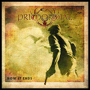 PRIMORDIAL - How It Ends