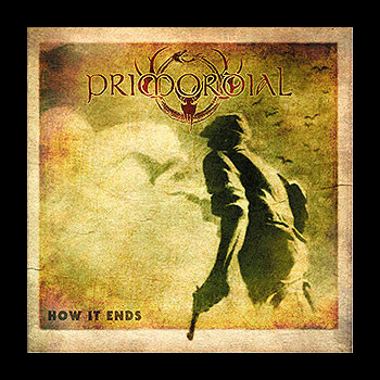 PRIMORDIAL - How It Ends