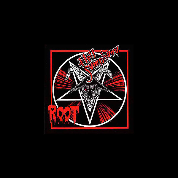 ROOT - Hell Symphony