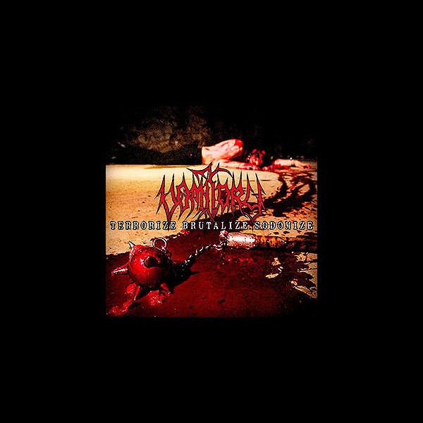 VOMITORY - Terrorize Brutalize Sodomize