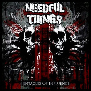 NEEDFUL THINGS - Tentacles of Influence