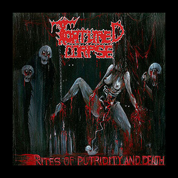 TORTURED CORPSE - Rites of Putridity and Death