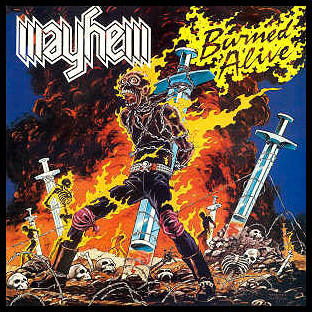 MAYHEM (usa) - Burned Alive
